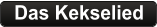 Das Kekselied