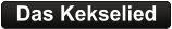 Das Kekselied