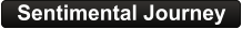 Sentimental Journey